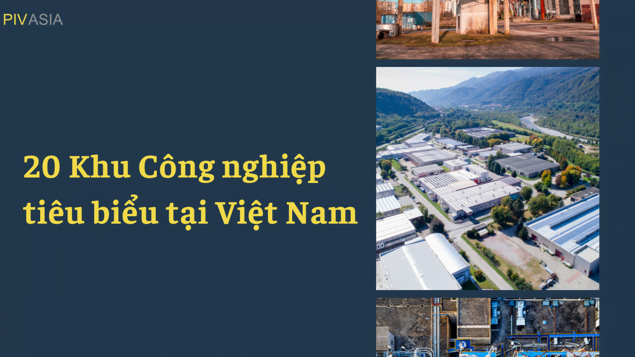 20 Khu công nghiệp tiêu biểu Việt Nam