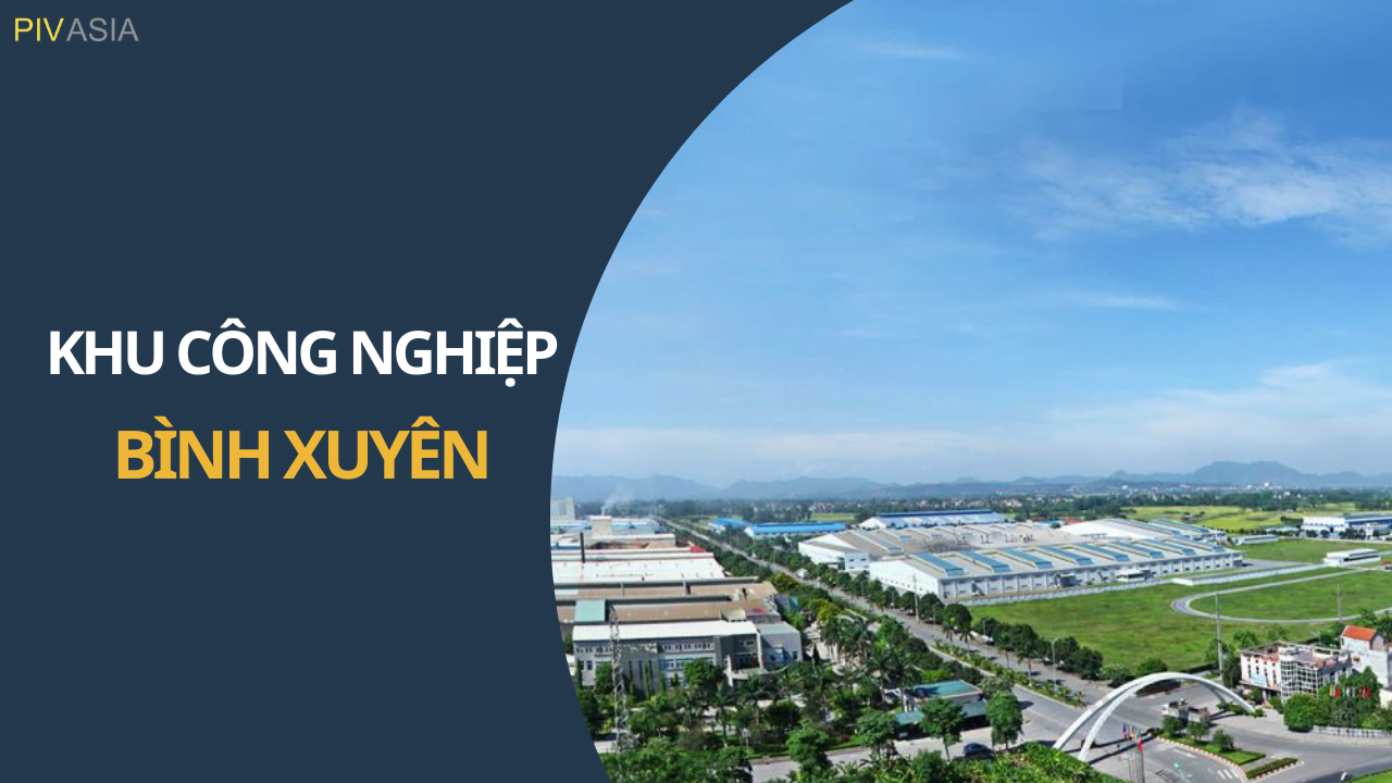 KHU CÔNG NGHIỆP BÌNH XUYÊN