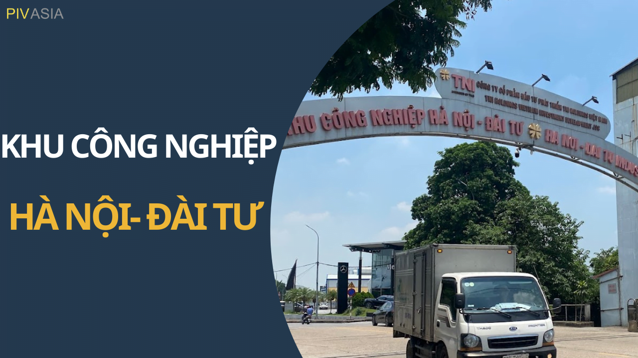 KHU CÔNG NGHIỆP HÀ NỘI - ĐÀI TƯ