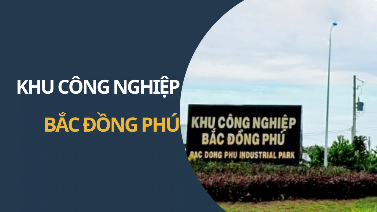 KHU CÔNG NGHIỆP BẮC ĐỒNG PHÚ