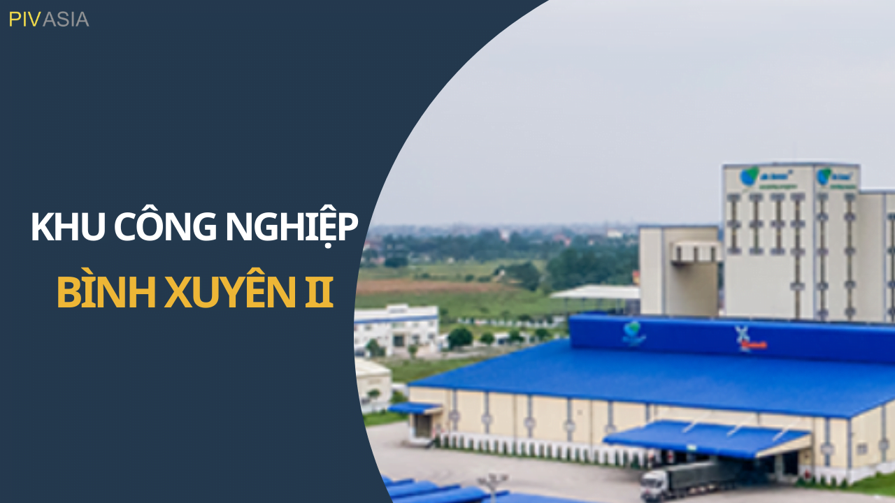 KHU CÔNG NGHIỆP BÌNH XUYÊN II