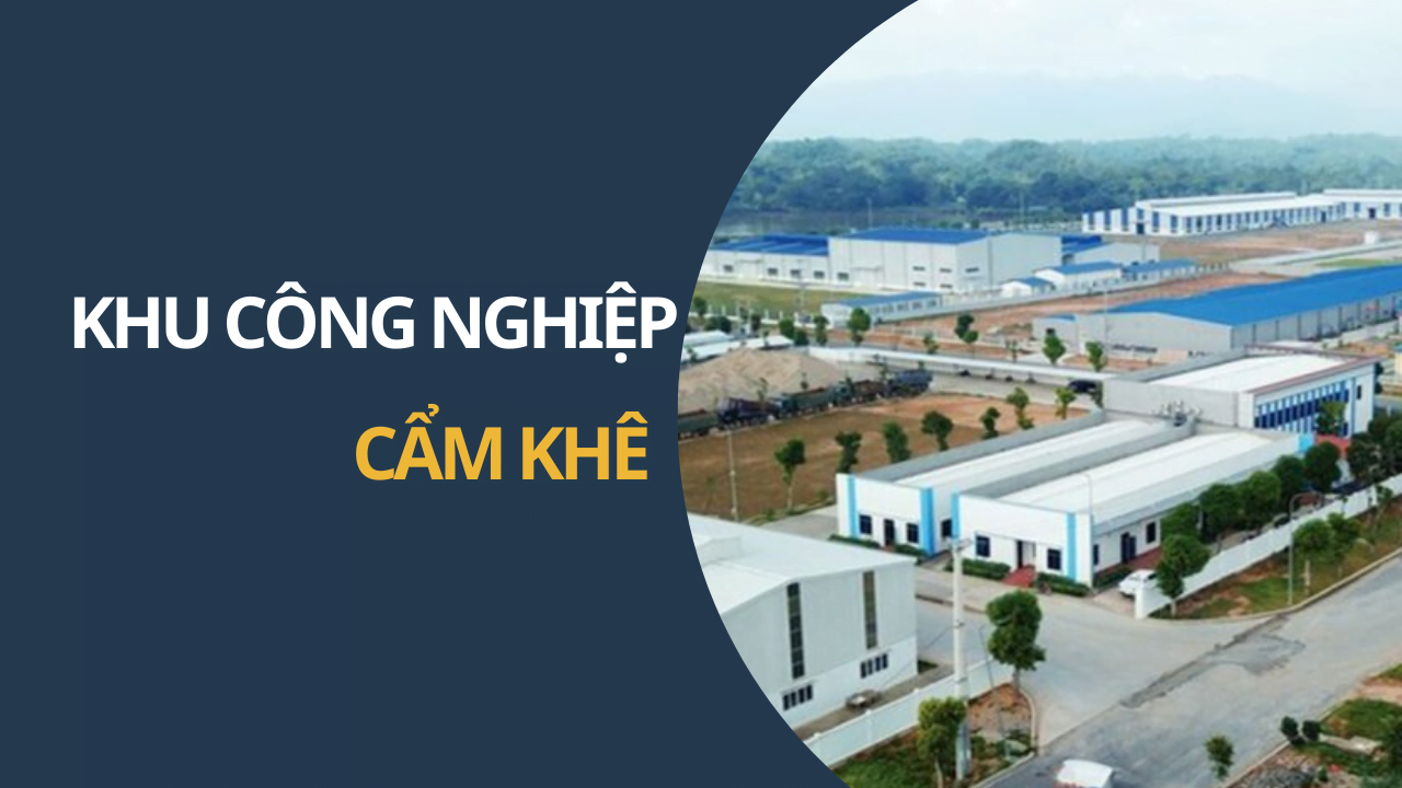 KHU CÔNG NGHIỆP CẨM KHÊ