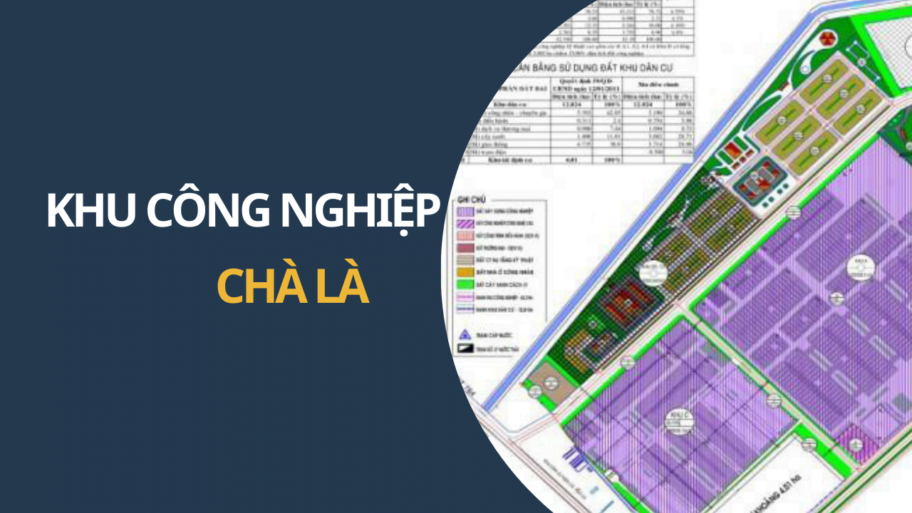KHU CÔNG NGHIỆP CHÀ LÀ