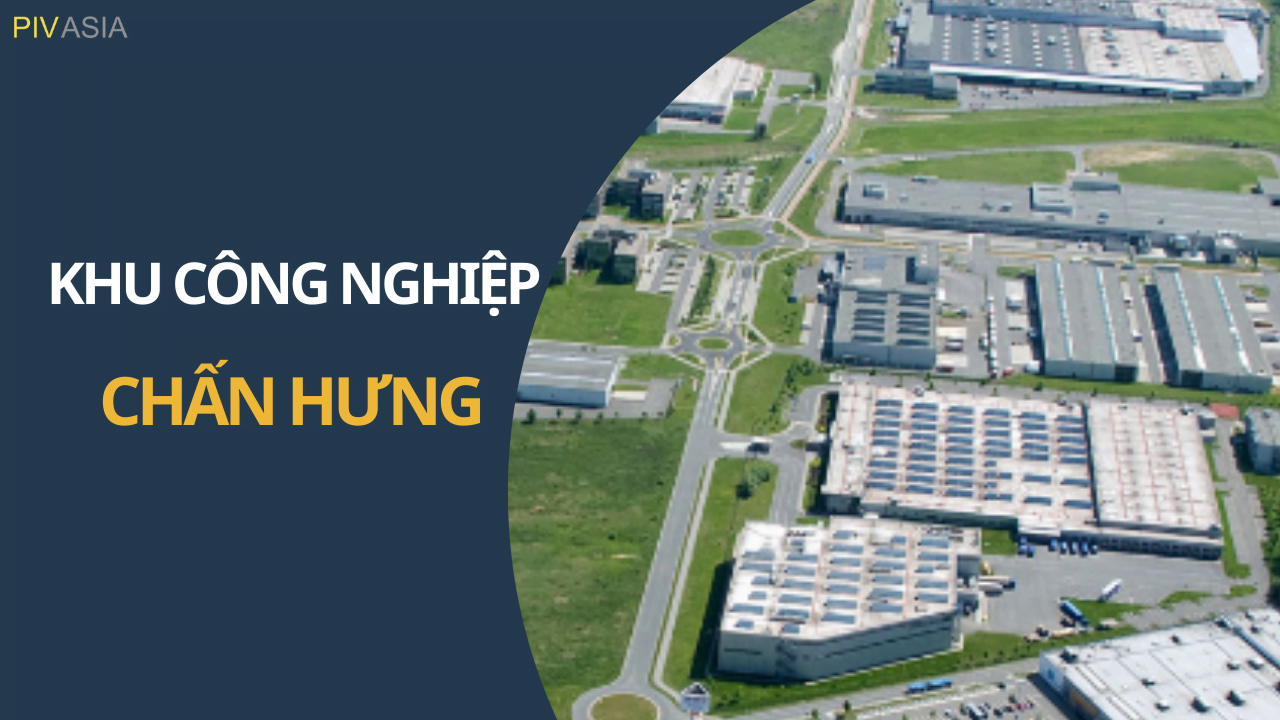 KHU CÔNG NGHIỆP CHẤN HƯNG