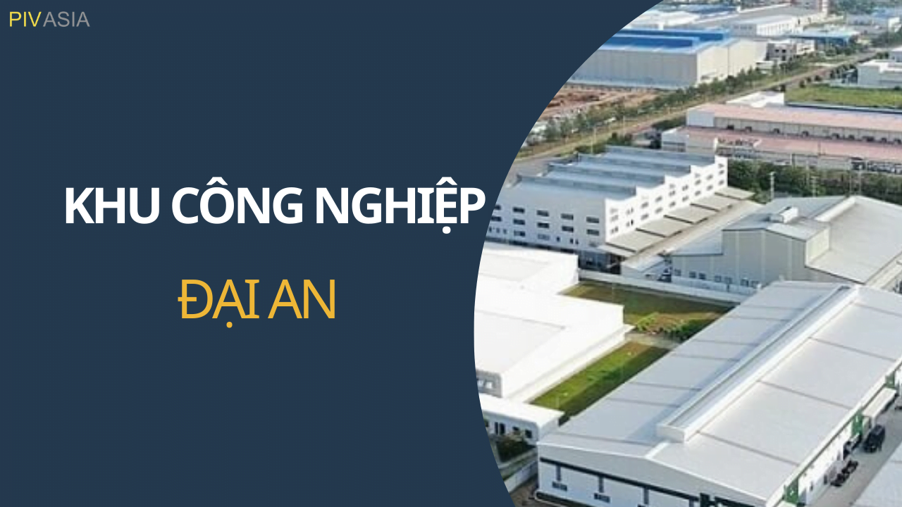 KHU CÔNG NGHIỆP ĐẠI AN