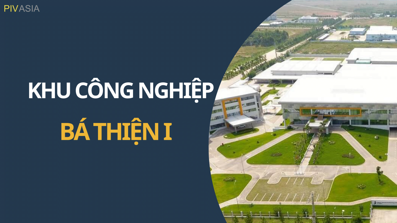 KHU CÔNG NGHIỆP BÁ THIỆN I