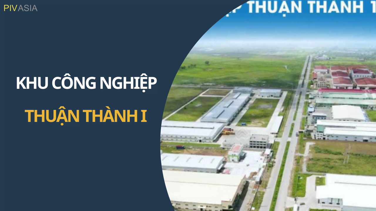 KHU CÔNG NGHIỆP THUẬN THÀNH I