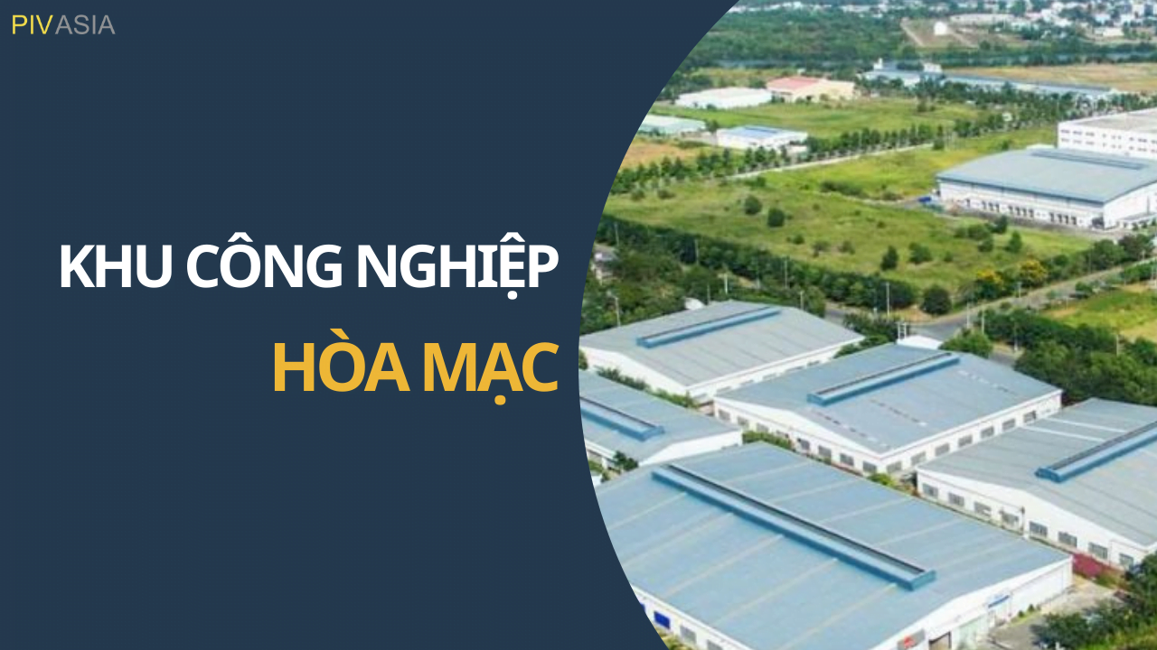 KHU CÔNG NGHIỆP HÒA MẠC