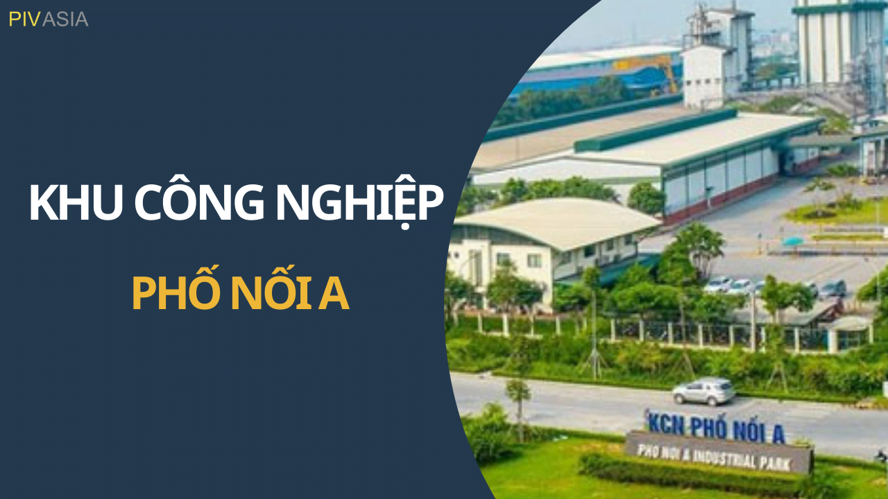 KHU CÔNG NGHIỆP PHỐ NỐI A