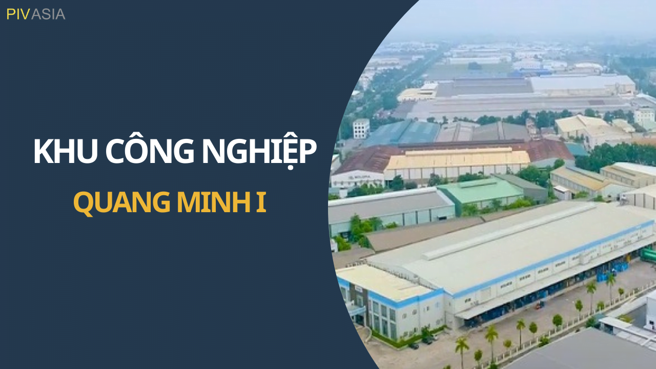 KHU CÔNG NGHIỆP QUANG MINH I