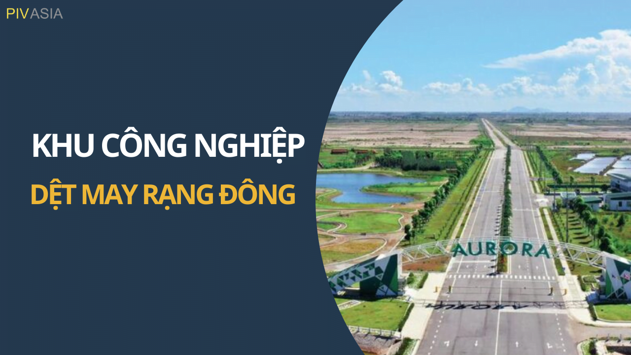 KHU CÔNG NGHIỆP DỆT MAY RẠNG ĐÔNG