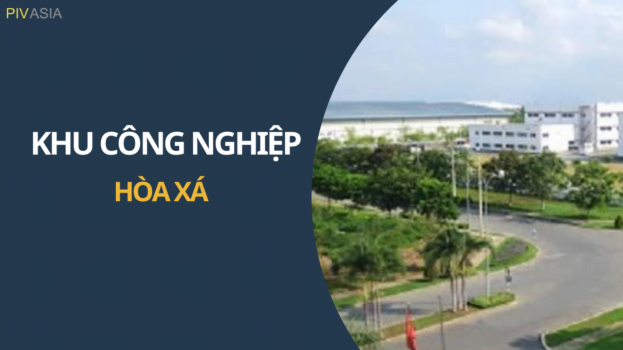 KHU CÔNG NGHIỆP HÒA XÁ
