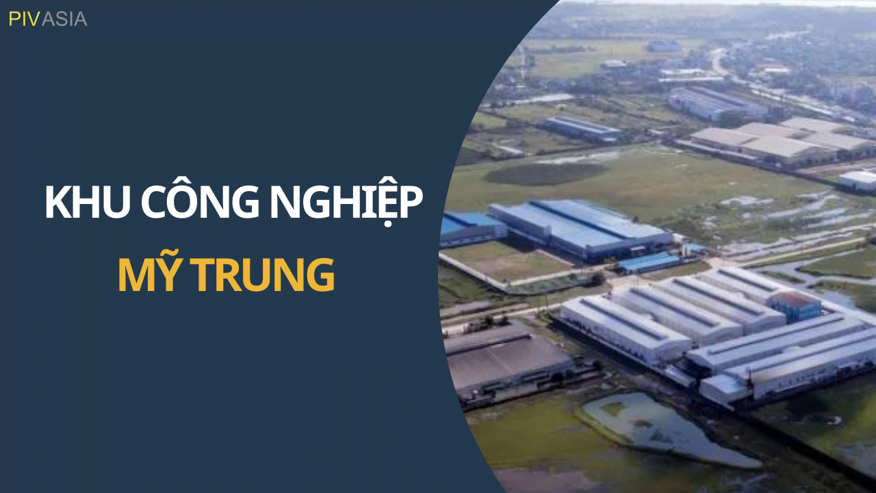 KHU CÔNG NGHIỆP MỸ TRUNG