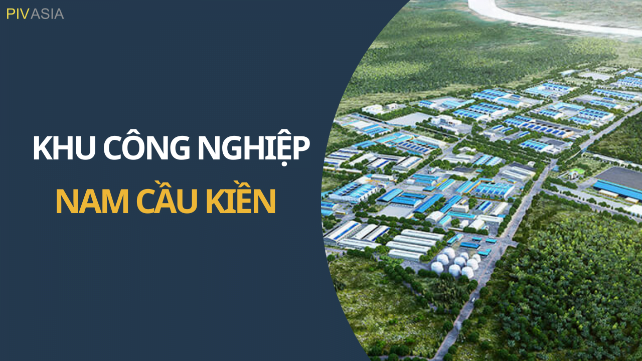KHU CÔNG NGHIỆP NAM CẦU KIỀN