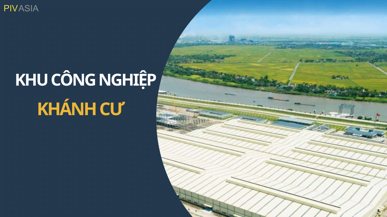 KHU CÔNG NGHIỆP KHÁNH CƯ