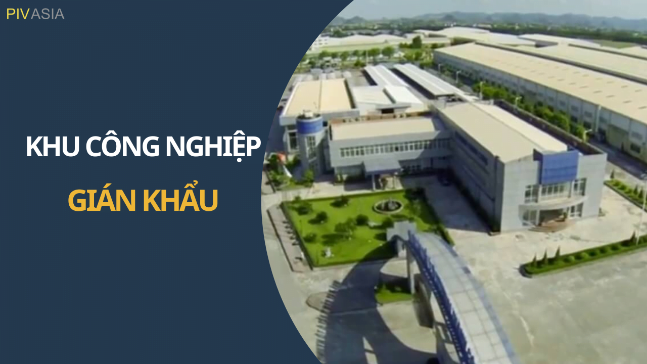 KHU CÔNG NGHIỆP GIÁN KHẨU