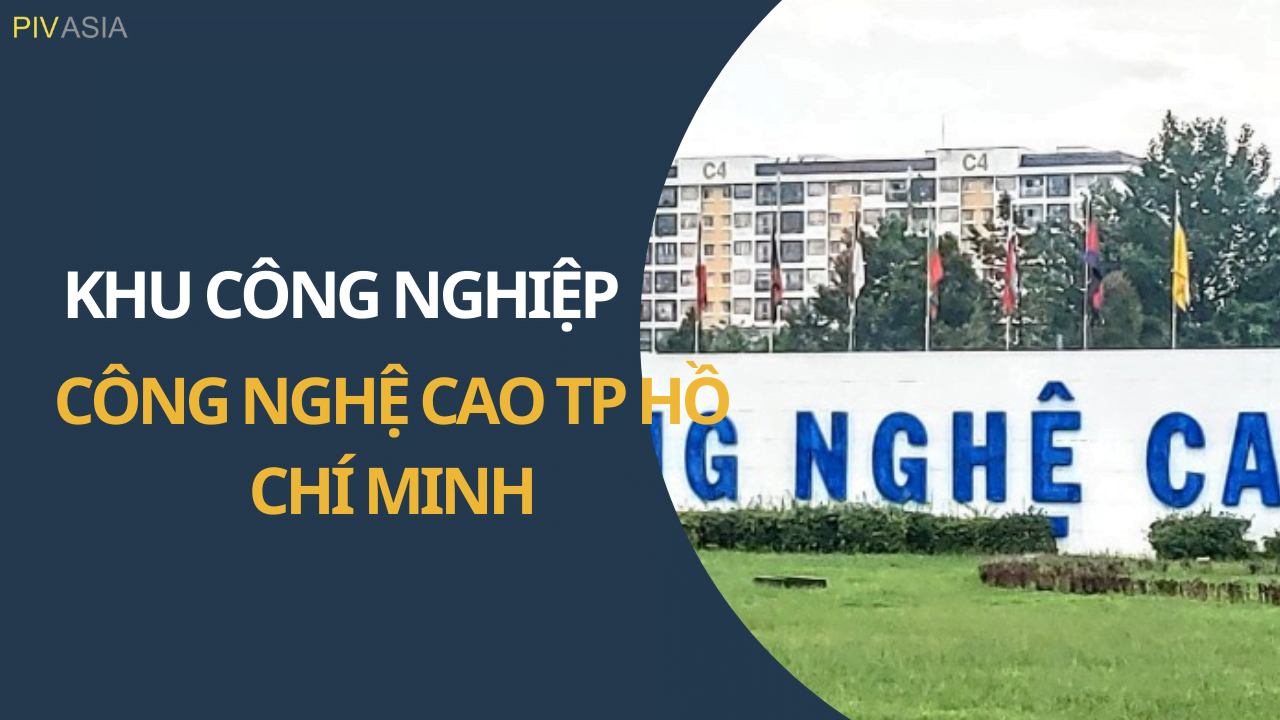 KHU CÔNG NGHIỆP CÔNG NGHỆ CAO TP HỒ CHÍ MINH