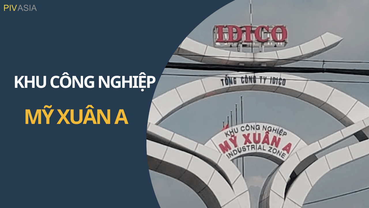 KHU CÔNG NGHIỆP MỸ XUÂN A