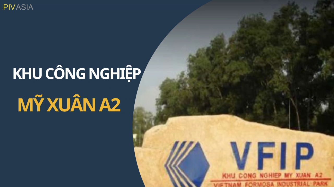 KHU CÔNG NGHIỆP MỸ XUÂN A2