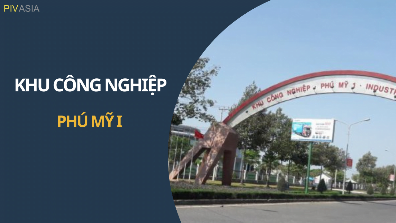 KHU CÔNG NGHIỆP PHÚ MỸ I