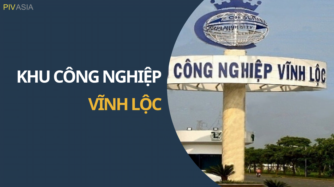 KHU CÔNG NGHIỆP VĨNH LỘC