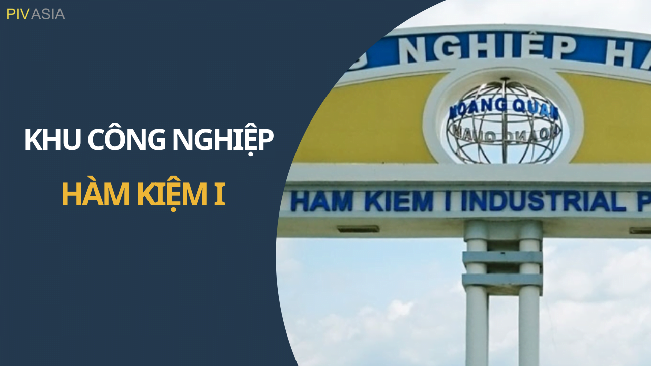 KHU CÔNG NGHIỆP HÀM KIỆM I