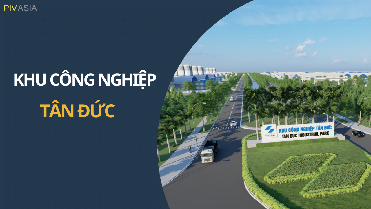 KHU CÔNG NGHIỆP TÂN ĐỨC