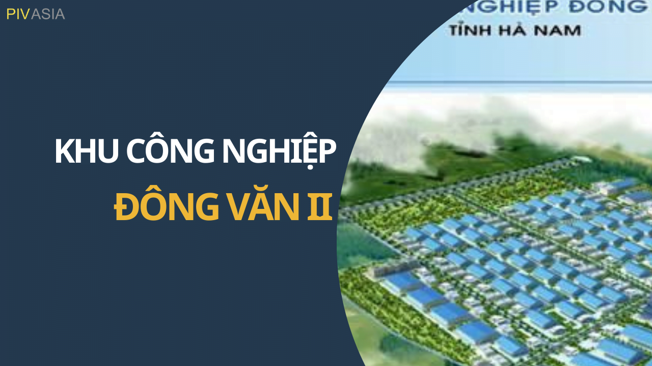 KHU CÔNG NGHIỆP ĐỒNG VĂN II