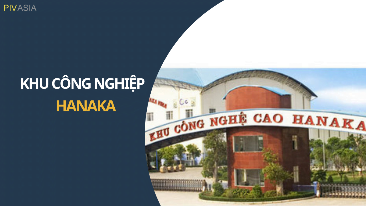 KHU CÔNG NGHIỆP HANAKA
