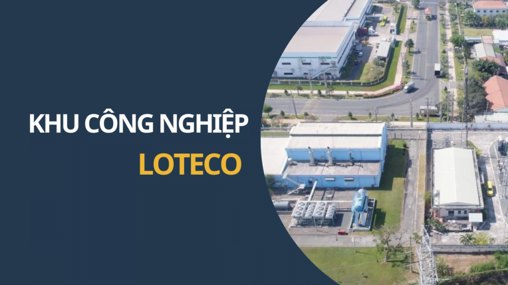 Khu Công Nghiệp Loteco