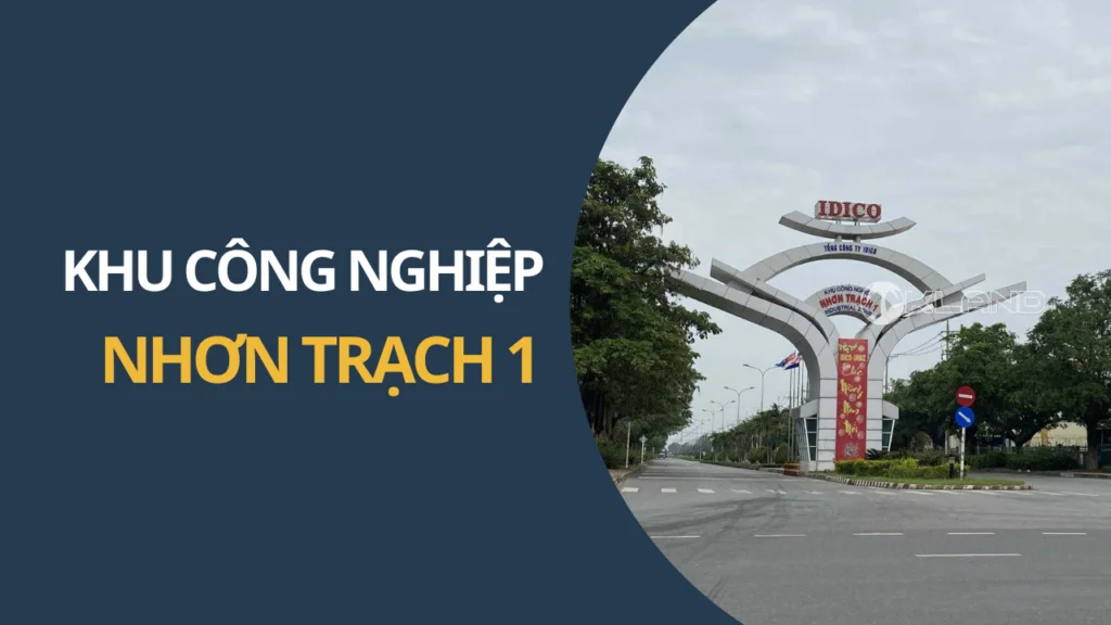 Khu Công Nghiệp Nhơn Trạch 1