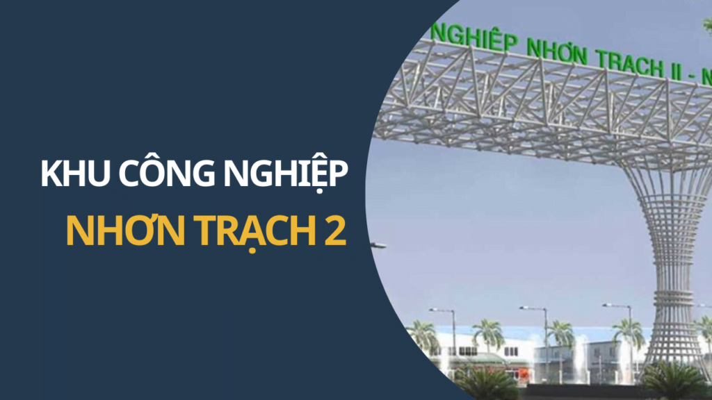 Khu Công Nghiệp Nhơn Trạch 2|PIVASIA News