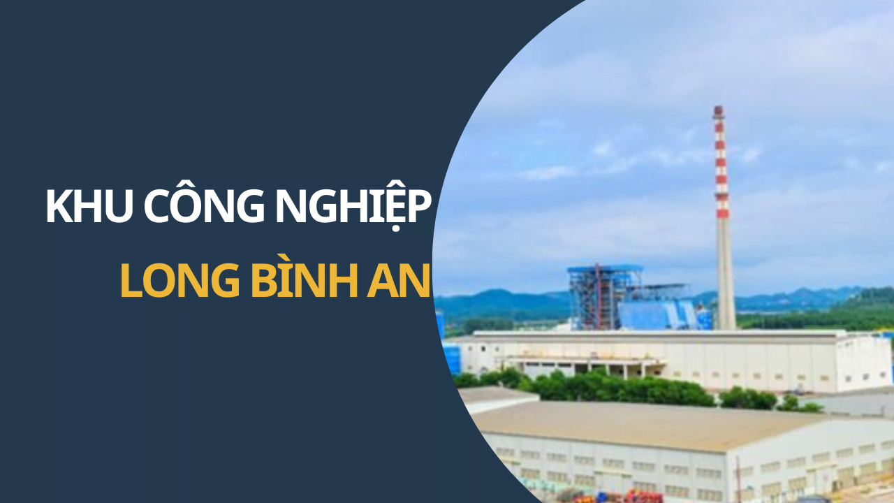 KHU CÔNG NGHIỆP LONG BÌNH AN