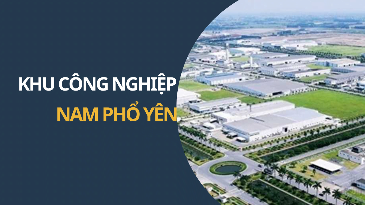 KHU CÔNG NGHIỆP NAM PHỔ YÊN