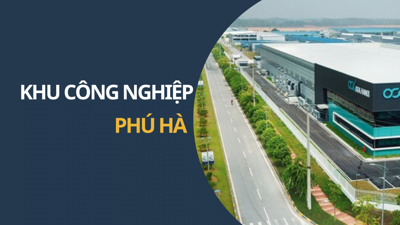 KHU CÔNG NGHIỆP PHÚ HÀ