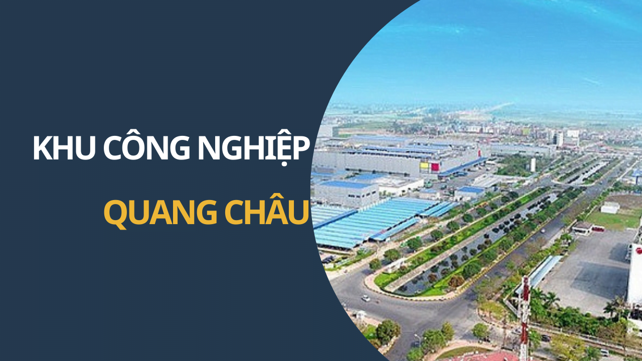 KHU CÔNG NGHIỆP QUANG CHÂU