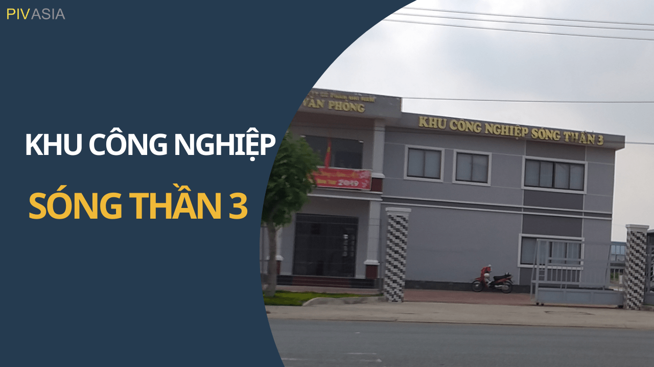 KHU CÔNG NGHIỆP SÓNG THẦN 3