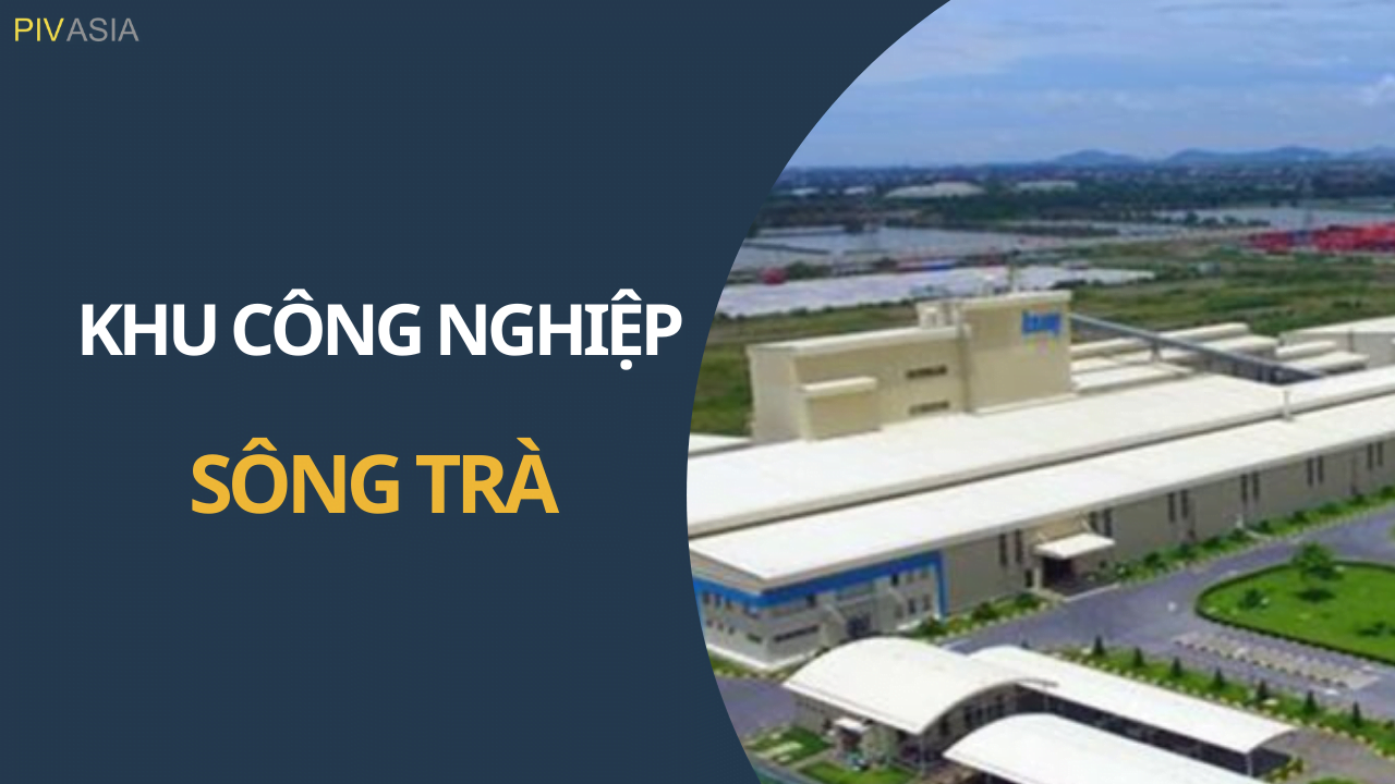 KHU CÔNG NGHIỆP SÔNG TRÀ
