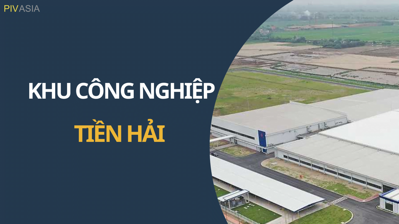 KHU CÔNG NGHIỆP TIỀN HẢI