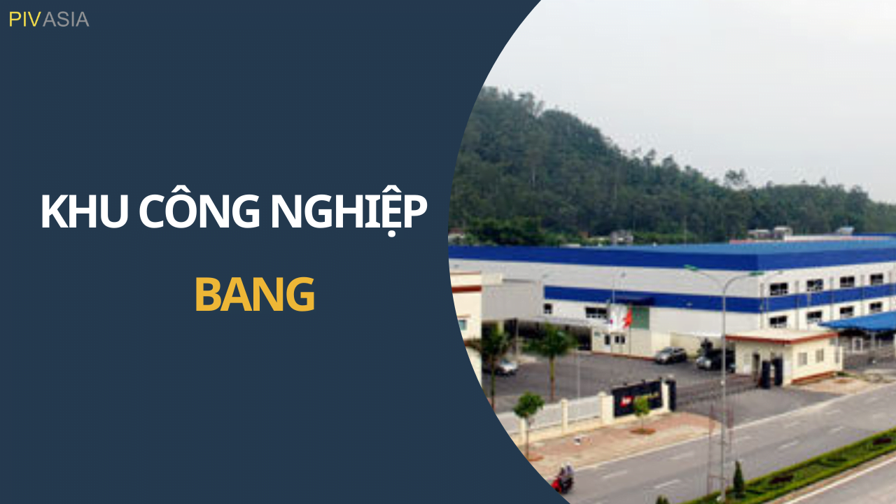 KHU CÔNG NGHIỆP BANG