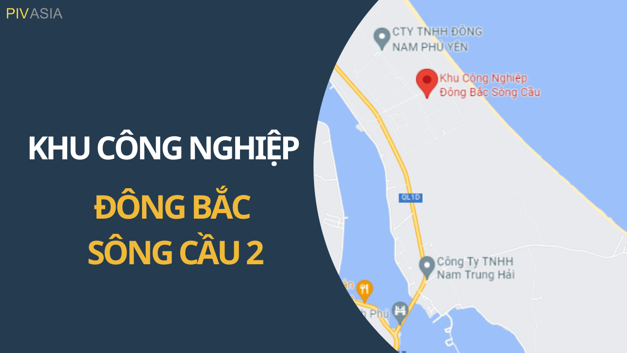 KHU CÔNG NGHIỆP ĐÔNG BẮC SÔNG CẦU II