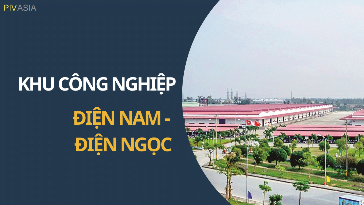KHU CÔNG NGHIỆP ĐIỆN NAM - ĐIỆN NGỌC