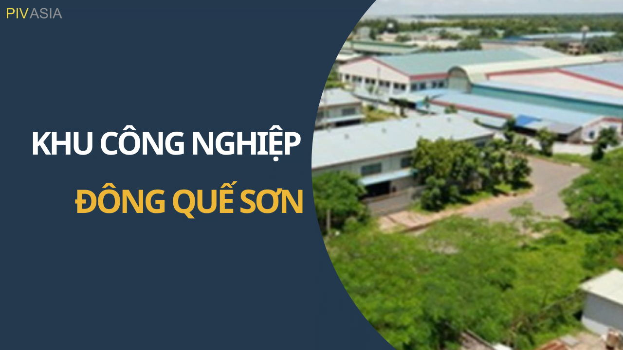 KHU CÔNG NGHIỆP ĐÔNG QUẾ SƠN