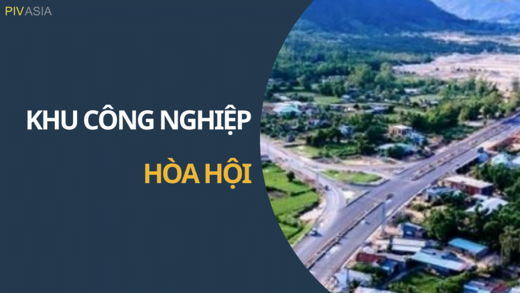 KHU CÔNG NGHIỆP HÒA HỘI