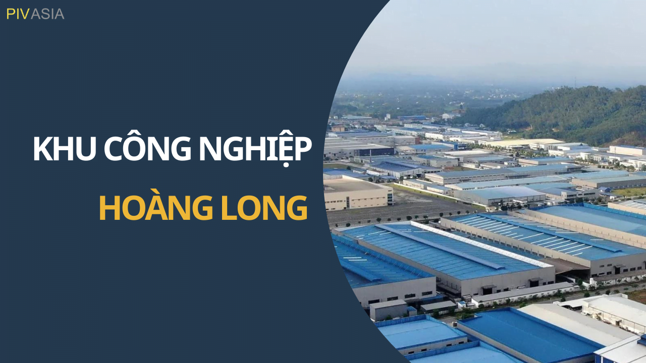 KHU CÔNG NGHIỆP HOÀNG LONG