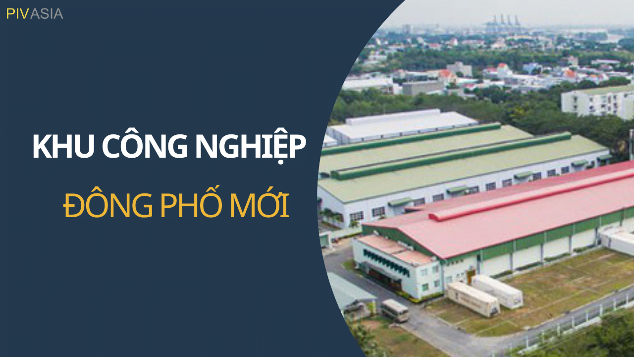 KHU CÔNG NGHIỆP ĐÔNG PHỐ MỚI
