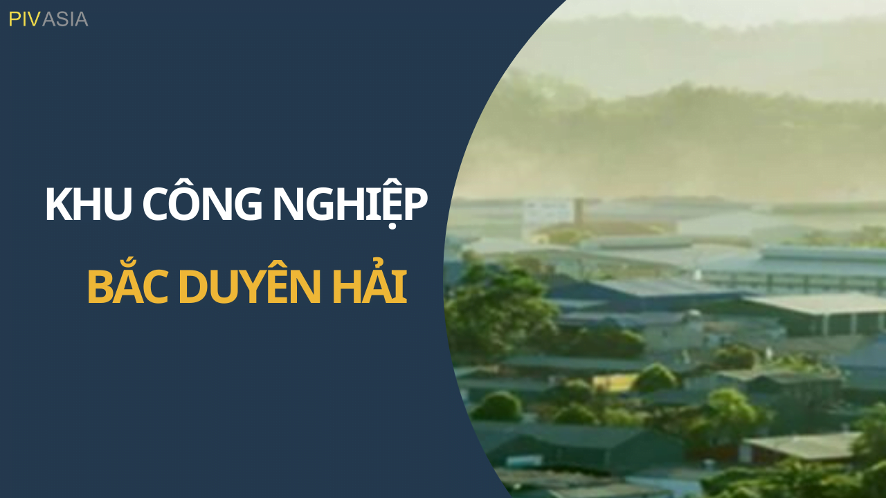 KHU CÔNG NGHIỆP BẮC DUYÊN HẢI