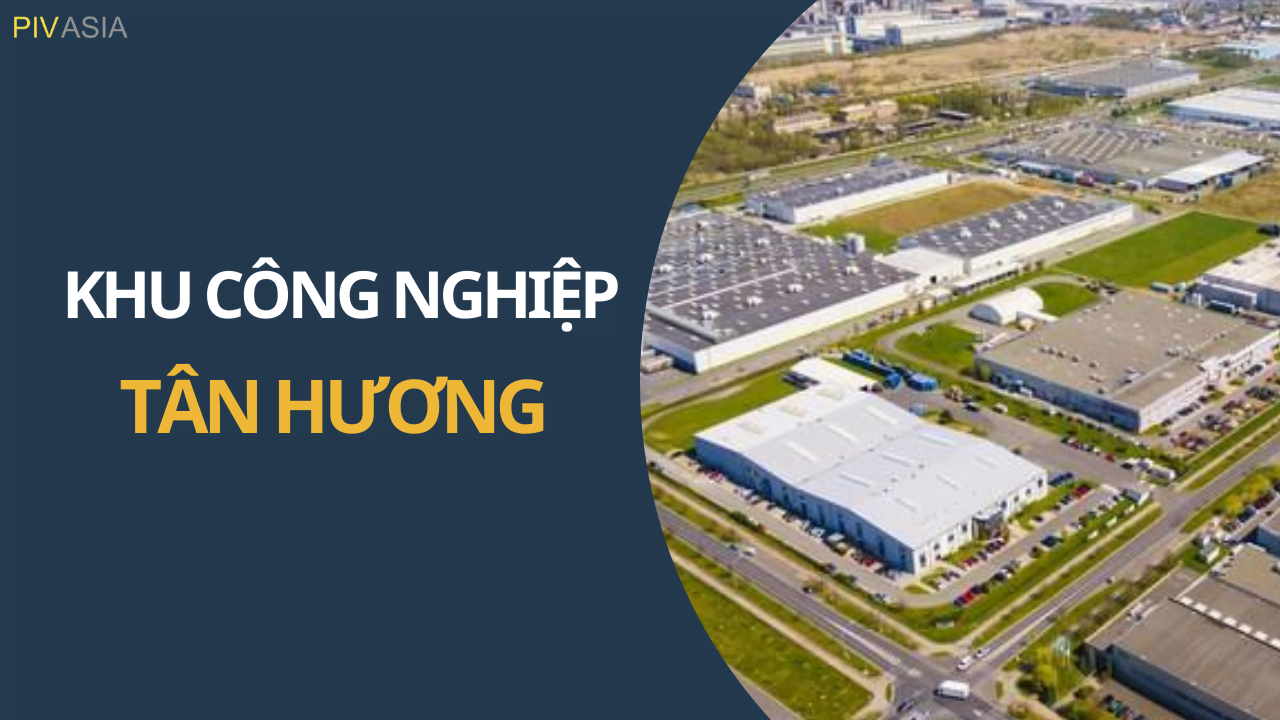 KHU CÔNG NGHIỆP TÂN HƯƠNG