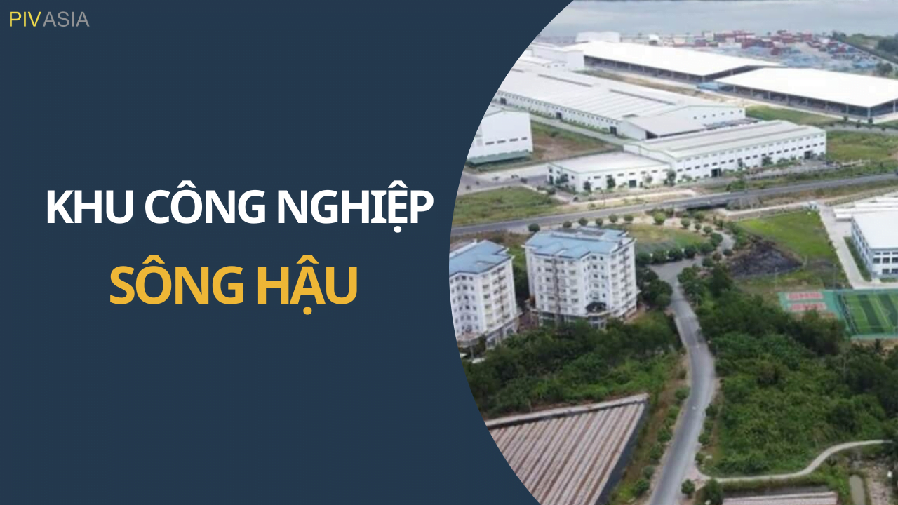 KHU CÔNG NGHIỆP SÔNG HẬU