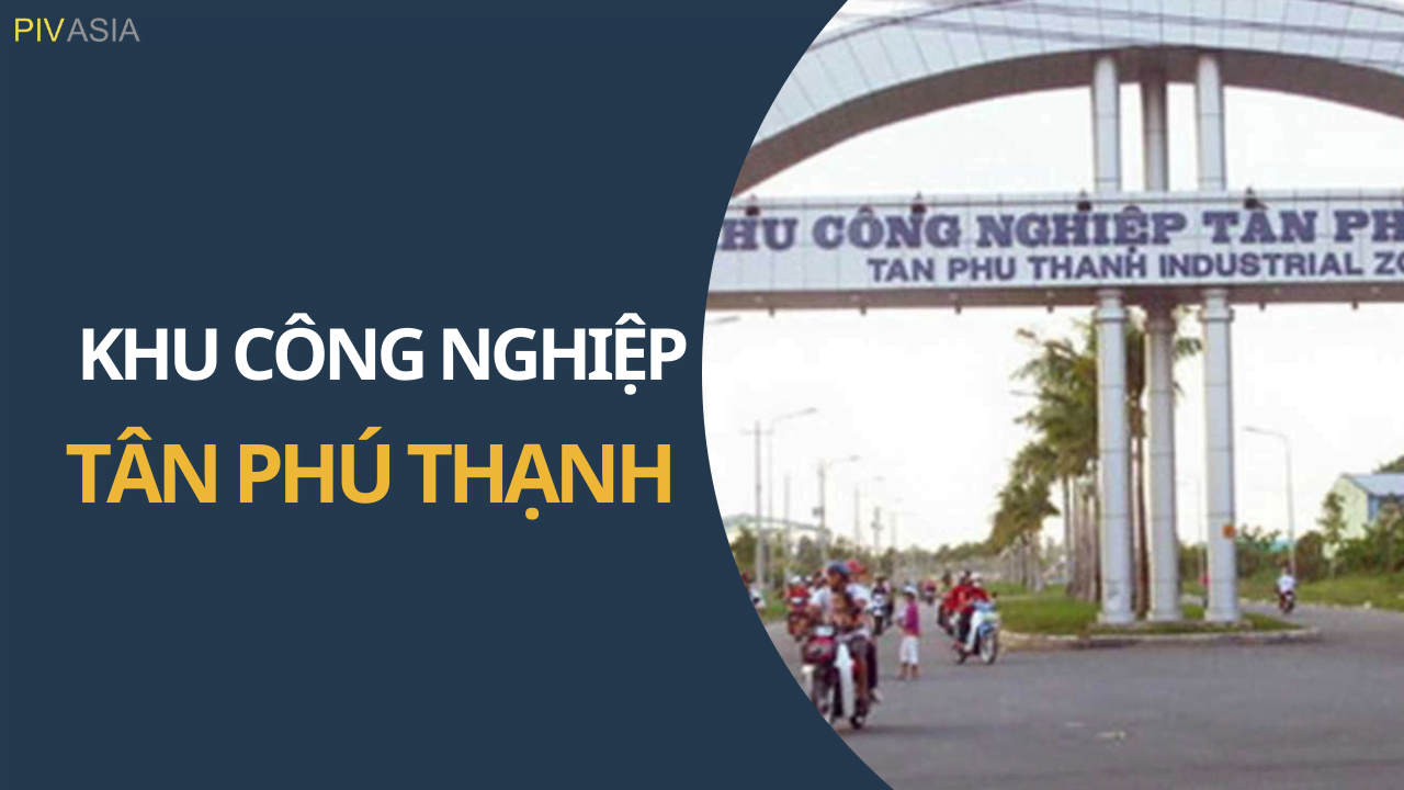 KHU CÔNG NGHIỆP TÂN PHÚ THẠNH